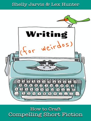 cover image of Writing (for Weirdos)